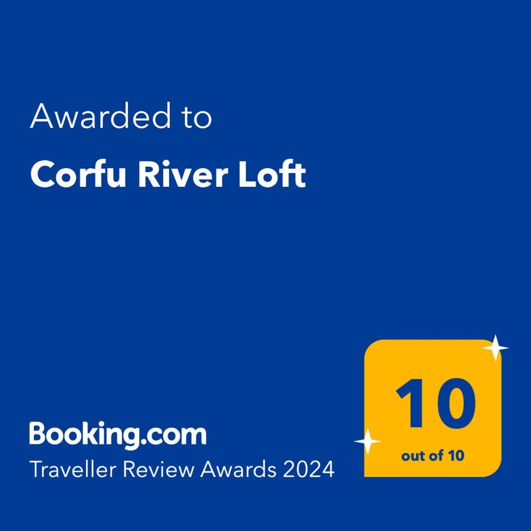 Corfu River Loft Εξωτερικό φωτογραφία